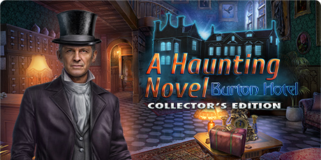 A Haunting Novel: Burton Hotel Collector's Edition