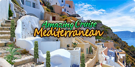 Amazing Cruise: Mediterranean