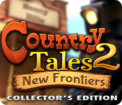 Country Tales 2: New Frontiers Collector's Edition