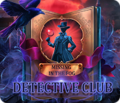 Detective Club: Missing in the Fog