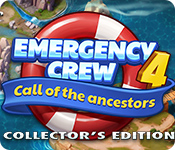 Emergency Crew 4: Call of the Ancestors Collector's Edition