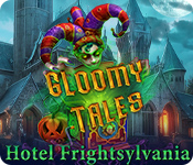 Gloomy Tales: Hotel Frightsylvania