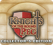 Knights of the Round Peg Collector's Edition