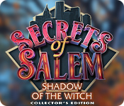 Secrets of Salem: Shadow of the Witch Collector's Edition