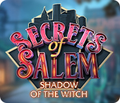 Secrets of Salem: Shadow of the Witch