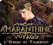 Amaranthine Voyage: L'Ombre de Tourment 