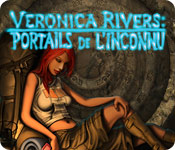 Veronica Rivers &trade;: Portails de l'Inconnu